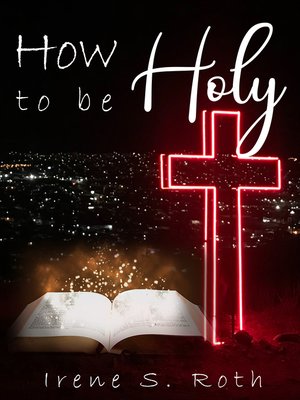 cover image of How to Be Holy